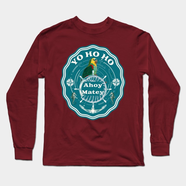 Yo Ho Ho Ahoy Matey Long Sleeve T-Shirt by Bootylicious